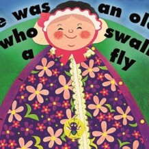 there was an old lady who swallowed a fly…